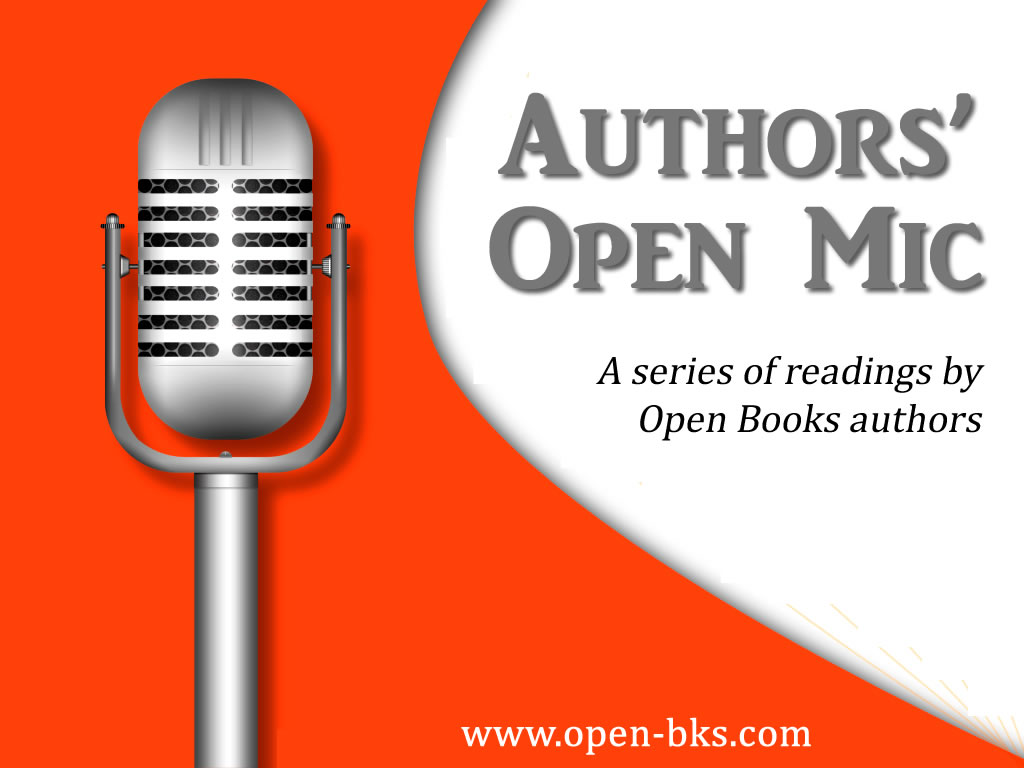 Authors' Open Mic: A series of readings by Open Books authors from their published works