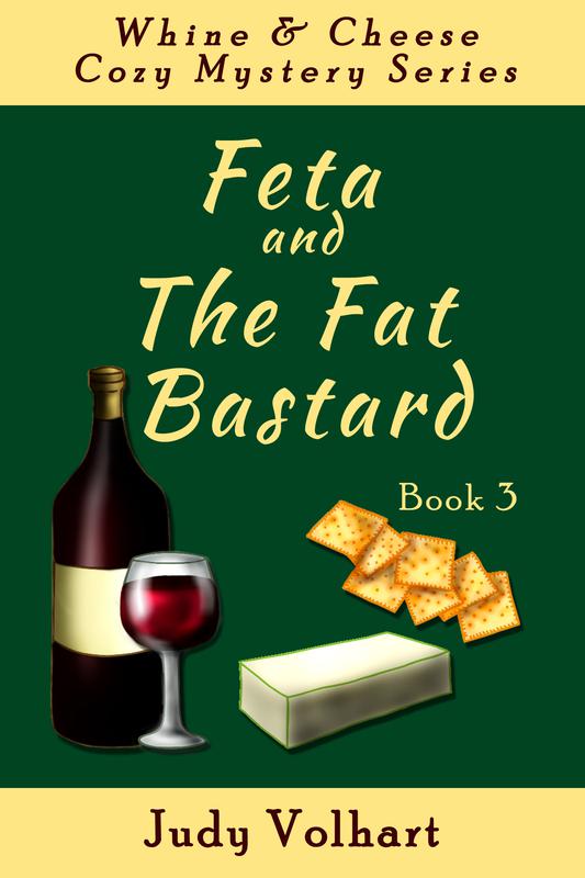 Feta and the Fat Bastard (Book 3) by Judy Volhart