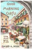 Good Morning Corfu by David A. Ross