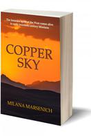 Copper Sky by Milana Marsenich