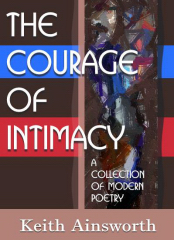 The Courage of Intimacy by Keith Ainsworth