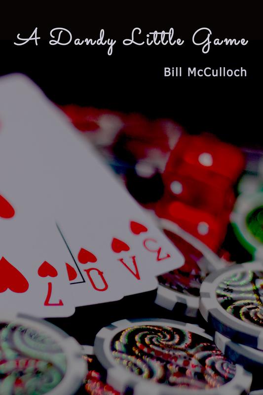 A DANDY LITTLE GAME by Bill McCulloch