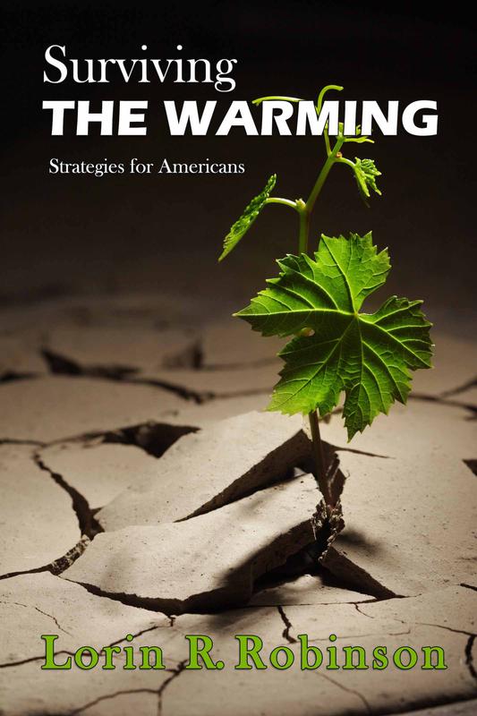 Surviving The Warming by Lorin R. Robinson