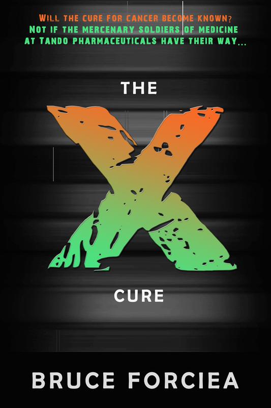 THE X-CURE by Bruce Forciea